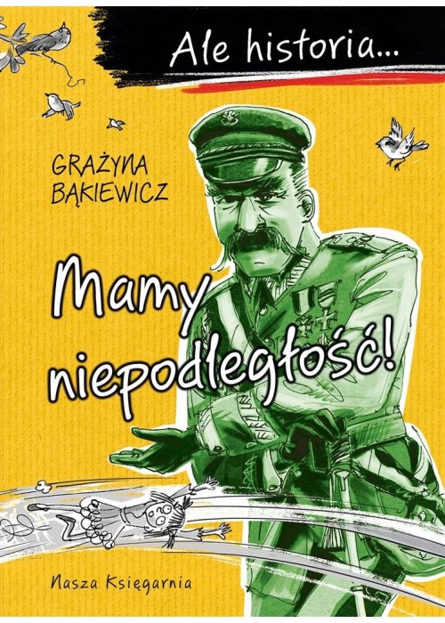 Ale historia Mamy niepodległość! w.4