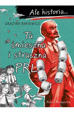 Ale historia Ta śmieszna i straszna PRL w.3