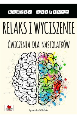 Relaks i wyciszenie. Ćwiczenia dla nastolatków