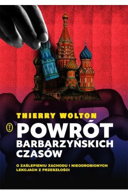 Powrót barbarzyńskich czasów