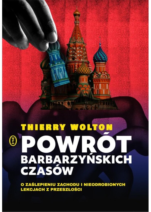 Powrót barbarzyńskich czasów