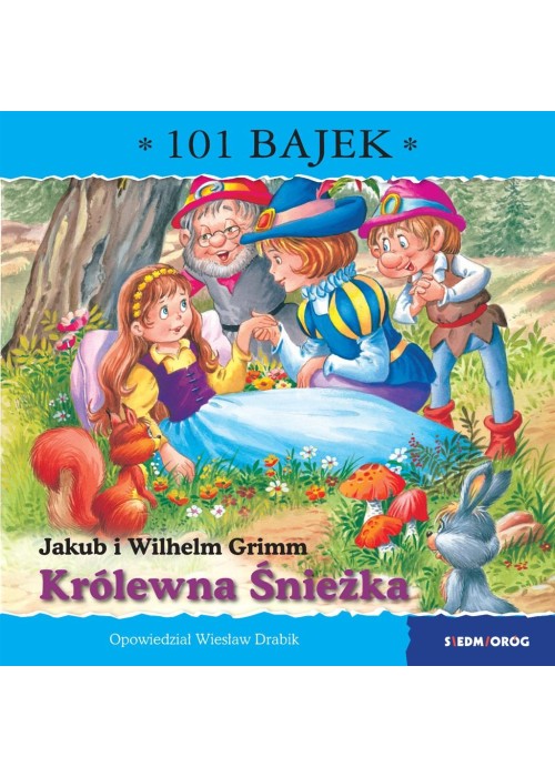 Królewna Śnieżka. 101 bajek