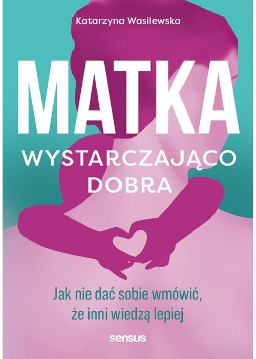 Matka wystarczająco dobra