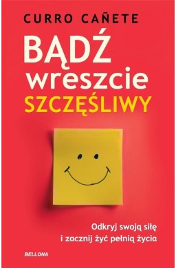 Bądź wreszcie szczęśliwy