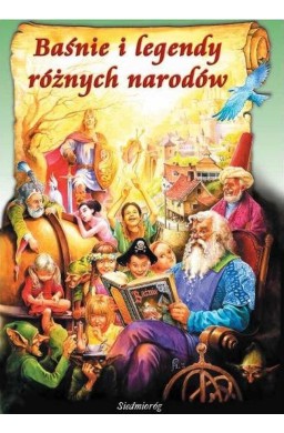 Baśnie i legendy różnych narodów