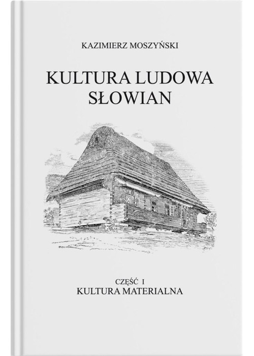 Kultura Ludowa Słowian cz.1 Kultura materialna