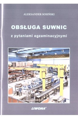 Obsługa suwnic z pytaniami egzaminacyjnymi