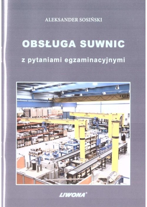 Obsługa suwnic z pytaniami egzaminacyjnymi