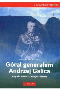 Góral generałem Andrzej Galica