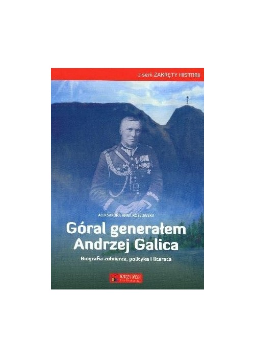 Góral generałem Andrzej Galica