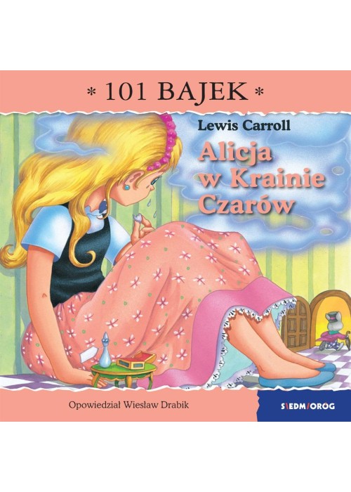 Alicja w Krainie Czarów. 101 bajek