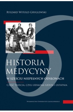 Historia medycyny w sześciu niepełnych... cz.3