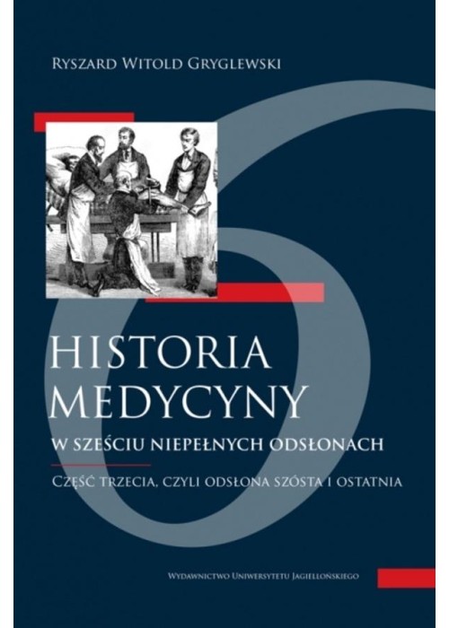 Historia medycyny w sześciu niepełnych... cz.3