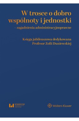 W trosce o dobro wspólnoty i jednostki