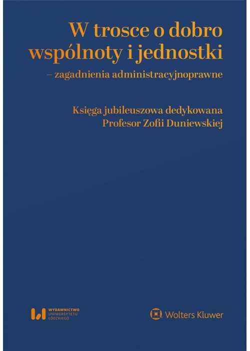 W trosce o dobro wspólnoty i jednostki