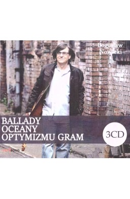 Ballady, Oceany, Optymizmu gram (3 CD)