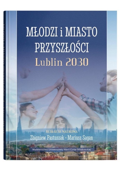 Młodzi i miasto przyszłości. Lublin 2030