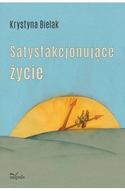 Satysfakcjonujące życie