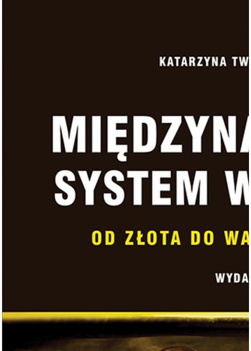 Międzynarodowy system walutowy w.2