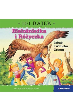 Białośnieżka i Różyczka. 101 bajek