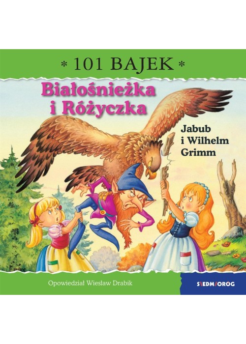 Białośnieżka i Różyczka. 101 bajek