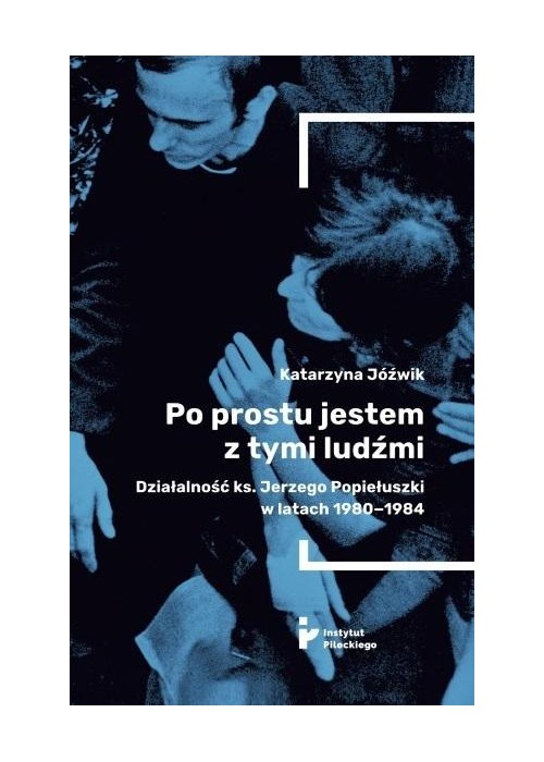 Po prostu jestem z tymi ludźmi