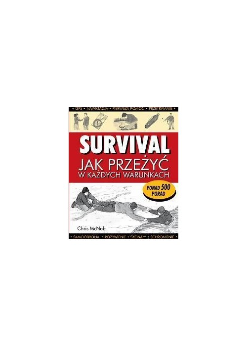 Survival. Jak przeżyć w każdych warunkach