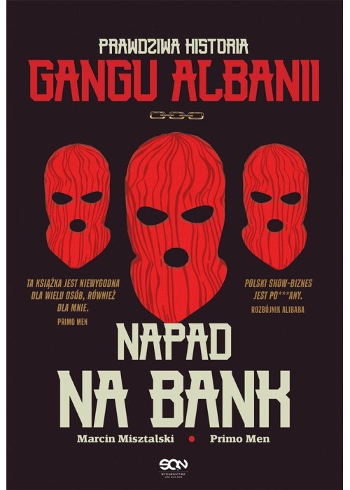 Napad na bank. Prawdziwa historia Gangu Albanii