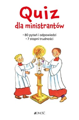 Quiz dla ministrantów. 80 pytań i odpowiedzi