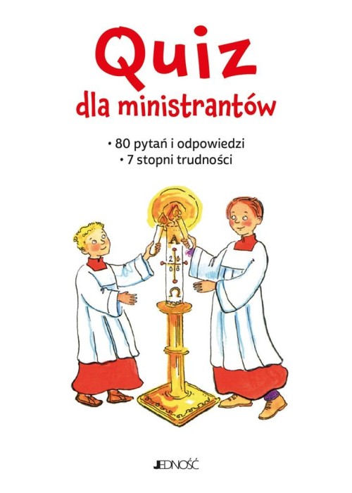 Quiz dla ministrantów. 80 pytań i odpowiedzi