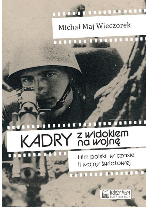 Kadry z widokiem na wojnę