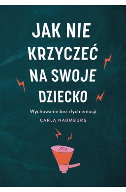 Jak nie krzyczeć na swoje dziecko W.2