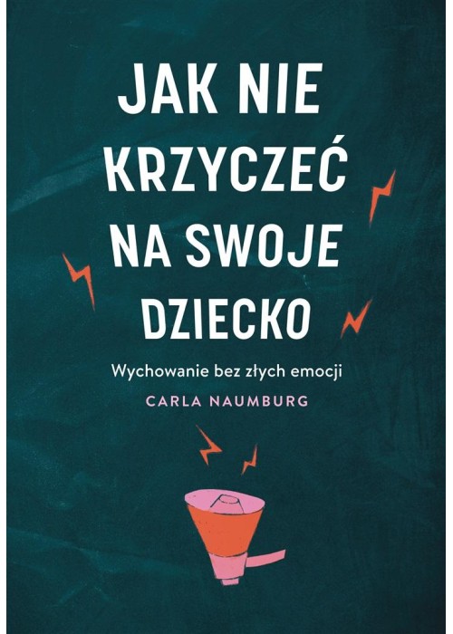 Jak nie krzyczeć na swoje dziecko W.2