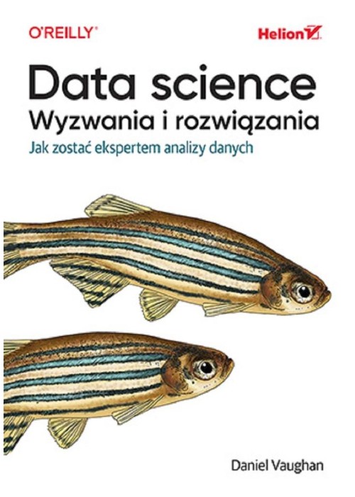 Data science, wyzwania i rozwiązania