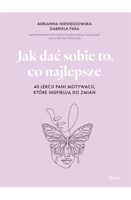 Jak dać sobie to, co najlepsze