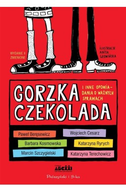 Gorzka czekolada i inne opowiadania o ważnych...