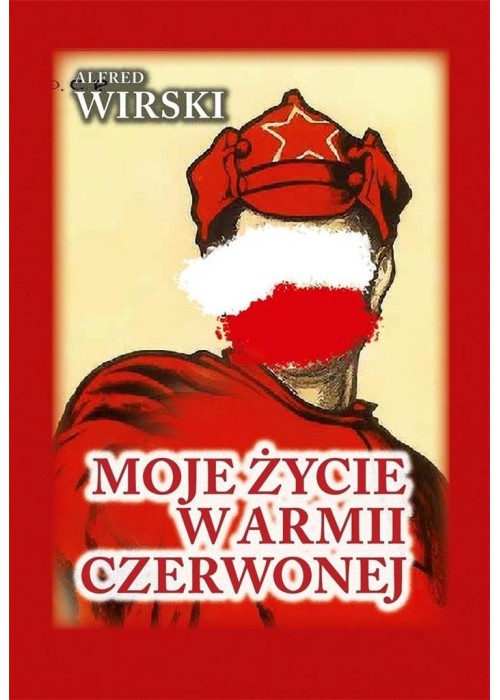 Moje życie w Armii Czerwonej