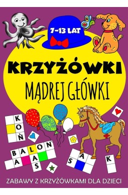 Krzyżówki mądrej główki 7-13 lat