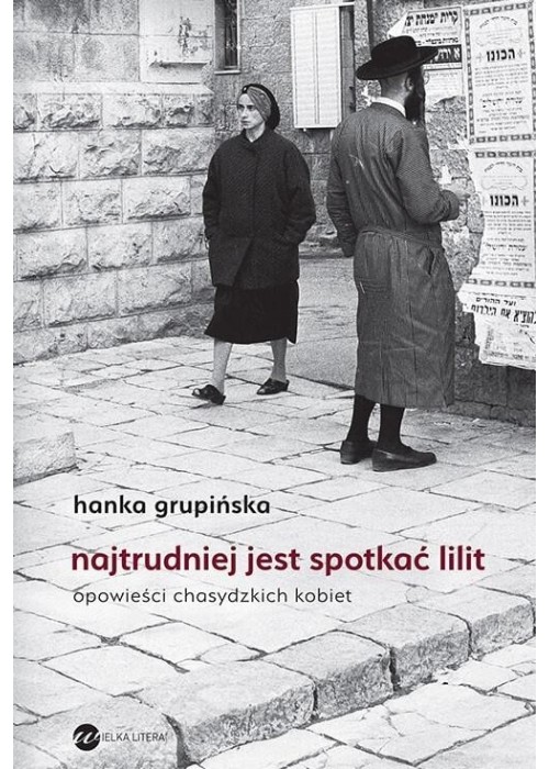 Najtrudniej jest spotkać Lilit