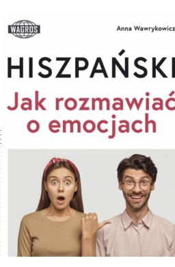 Hiszpański Jak rozmawiać o emocjach A2-B1