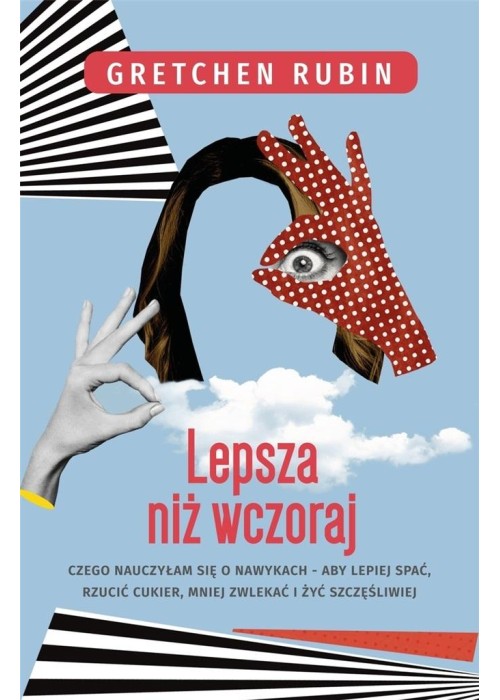 Lepsza niż wczoraj. Czego nauczyłam się...