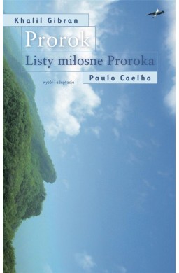 Prorok. Listy miłosne Proroka