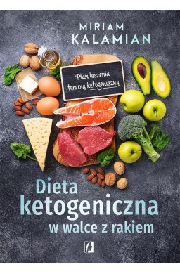 Dieta ketogeniczna w walce z rakiem. Plan leczenia