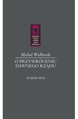 O przywróceniu dawnego rządu