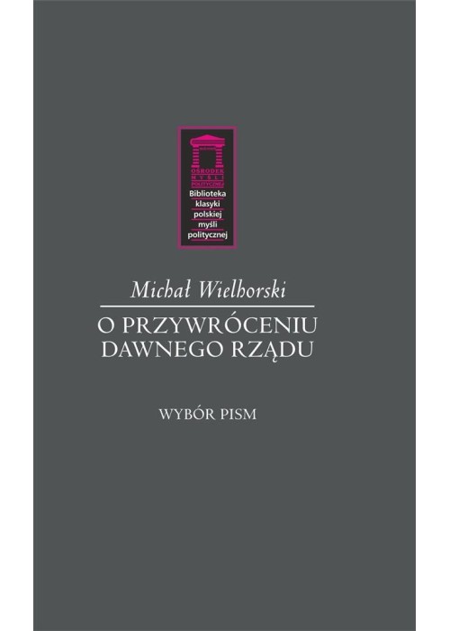 O przywróceniu dawnego rządu