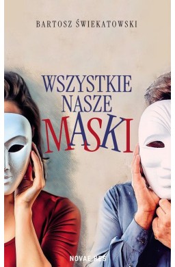 Wszystkie nasze maski