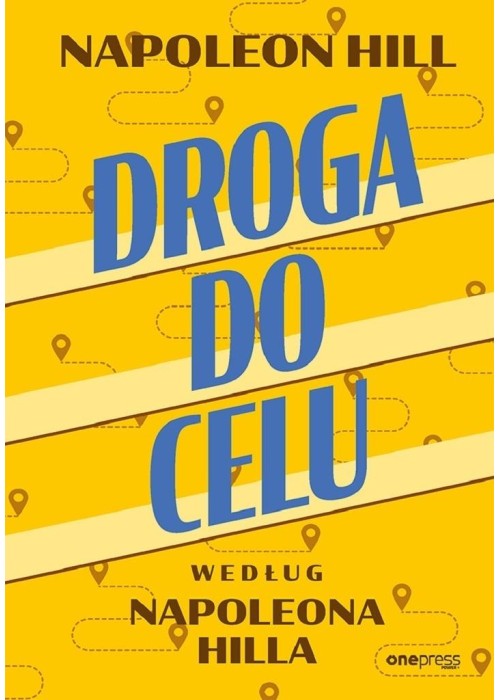 Droga do celu według Napoleona Hilla