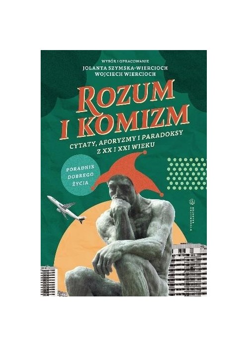 Rozum i komizm. Cytaty, aforyzmy i paradoksy z XX