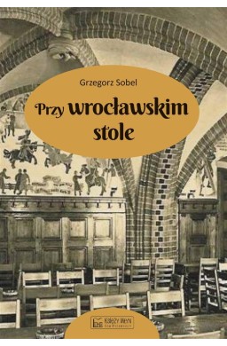 Przy wrocławskim stole