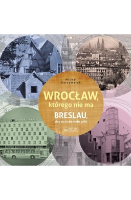 Wrocław, którego nie ma